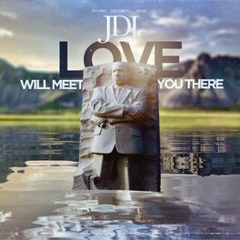 Album cover of Love Will Meet You There (feat. J.R. Lee, Dan Aaron & Just Jake)