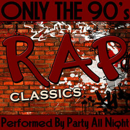 Album cover of Only the 90's: Rap Classics