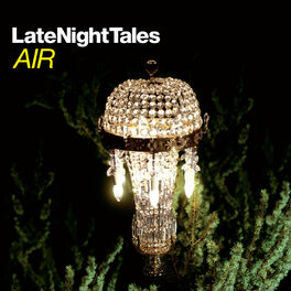 Album cover of Late Night Tales: Air