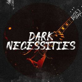 Album cover of Dark Necessities
