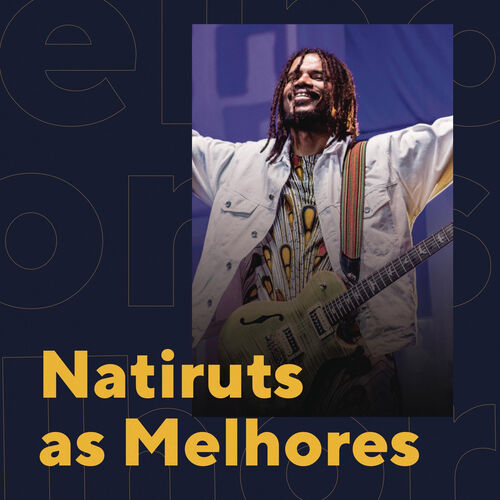 Natiruts Natiruts As Melhores Letras E M Sicas Deezer