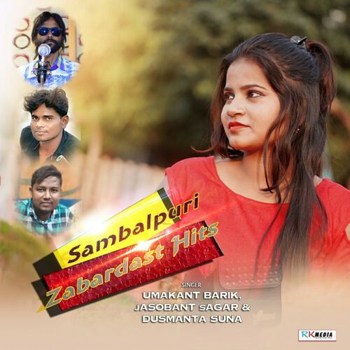 Umakant Barik Sambalpuri Zabardast Hits lyrics and songs Deezer