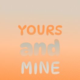 Album cover of Yours and mine