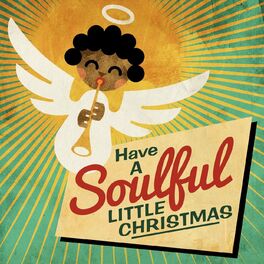 Album cover of Have a Soulful Little Christmas