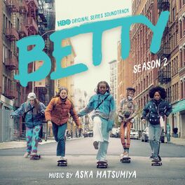 Album cover of Betty: Season 2 (HBO Original Series Soundtrack)