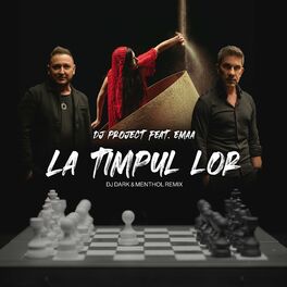 Album cover of La Timpul Lor (DJ Dark & Mentol Remix)