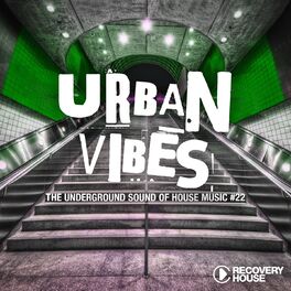 Album cover of Urban Vibes - The Underground Sound of House Music, Vol. 22