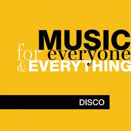 Album cover of Music for Everyone and Everything: Disco
