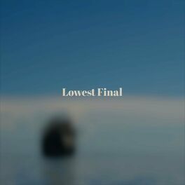 Album cover of Lowest Final