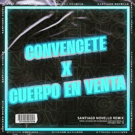 Album cover of Convencete (Todo Lo Que Tu Me Pidas) X Cuerpo en Venta