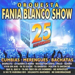 Album cover of Orquesta Fania Blanco Show. 25 Aniversario