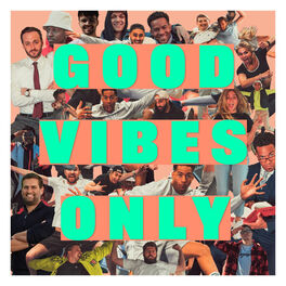 Album cover of Good Vibes Only