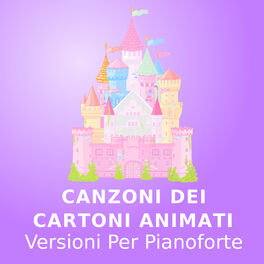 Album cover of Canzoni Dei Cartoni Animati (Versioni Per Pianoforte)
