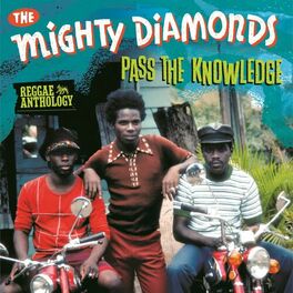 Album cover of Reggae Anthology: Mighty Diamonds - Pass The Knowledge