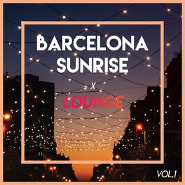 Album cover of Barcelona Sunrise x Lounge