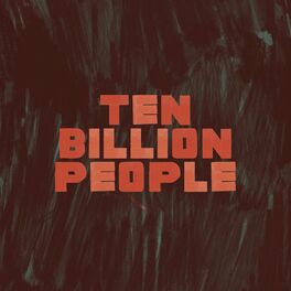 Album cover of Ten Billion People
