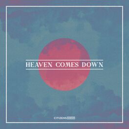 Album cover of Heaven Comes Down