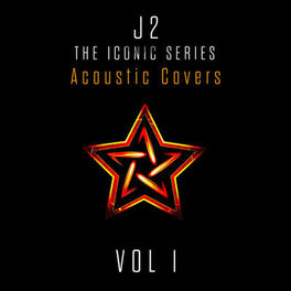 Album cover of J2 the Iconic Series, Vol. 1 (Acoustic Covers)