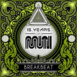 Album cover of 15 Years of Muti (Breakbeat)