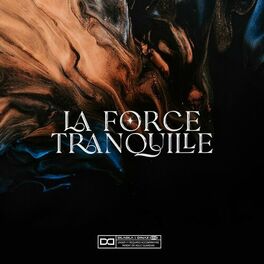 Album cover of La Force Tranquille
