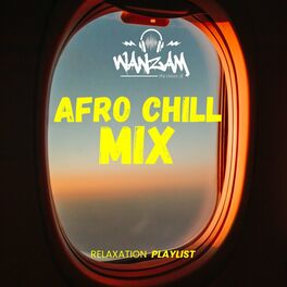 Album cover of AfroChill Mix (DJ Mix)