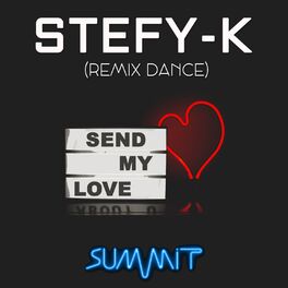 Album cover of Send My Love (Remix Dance)