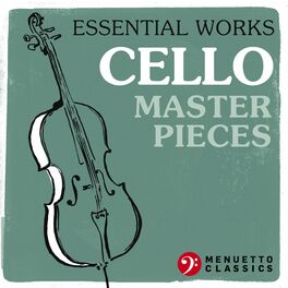 Album cover of Essential Works: Cello Masterpieces
