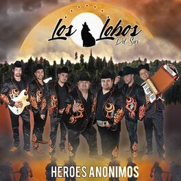 Los Lobos del Sur: albums, songs, playlists | Listen on Deezer
