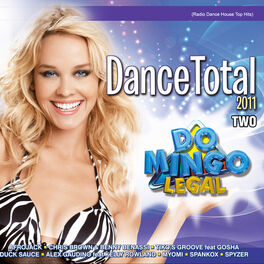 Album cover of Domingo Legal Dance Total 2011 - Two (Dance House Top Hits)