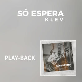 Album cover of Só Espera (Playback)