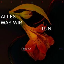 Album cover of Alles was wir tun