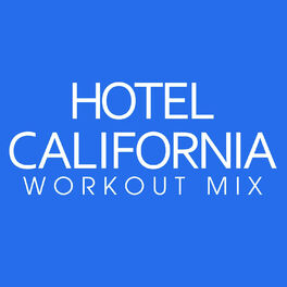 Album cover of Hotel California Workout Mix - Single