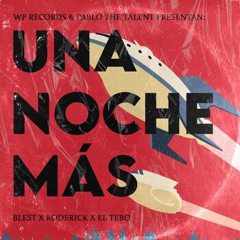 Una Noche Más (feat. Blest, Roderick, El Tebo & Pablo The Talent) cover