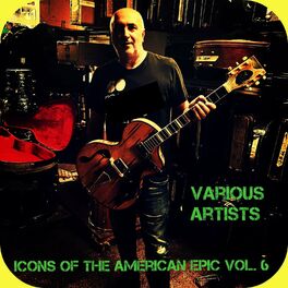 Album cover of Icons of the American Epic, Vol. 6