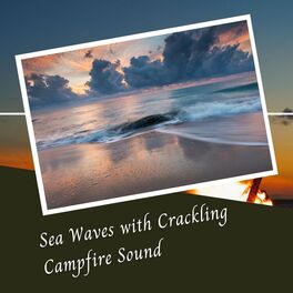 Album cover of Sea Waves with Crackling Campfire Sound