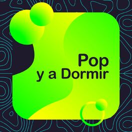 Album cover of Pop y a Dormir