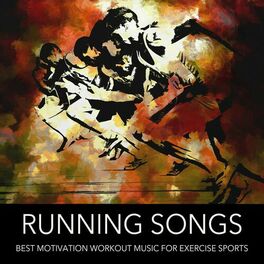 Album cover of Running Songs: Best Motivation Workout Music for Exercise Sports, Running, Bodypump, Aerobics, Gym