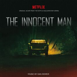 Album cover of The Innocent Man (Original Score from the Netflix Documentary Series)