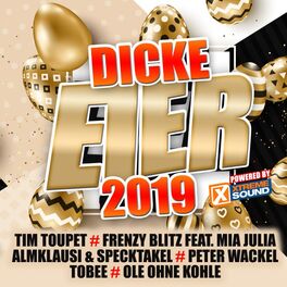 Album cover of Dicke Eier 2019 powered by Xtreme Sound