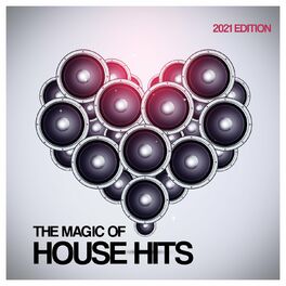 Album cover of The Magic of House Hits 2021 Edition