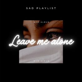 Album cover of Leave Me Alone