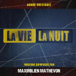 Album cover of La vie la nuit (Bande originale du documentaire)