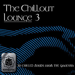 Album cover of The Chillout Lounge Vol. 3