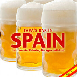 Album cover of Tapa´s Bar in Spain. Instrumental Relaxing Background Music. Vol.1