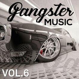 Album cover of GANGSTER MUSIC, Vol. 6