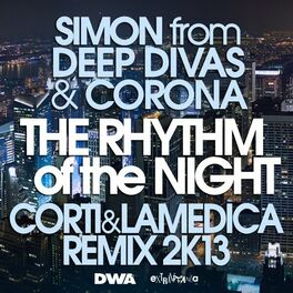 Album cover of The Rhythm of the Night (Corti & LaMedica Remix 2K13)