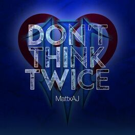 Album cover of Don't Think Twice (From 