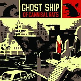 Album cover of Ghost Ship of Cannibal Rats