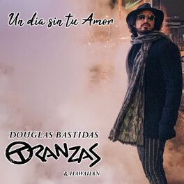 Album cover of Un Día Sin Tu Amor