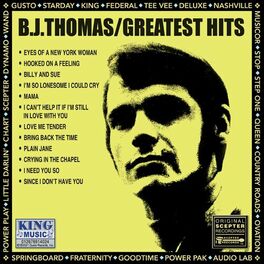 Album cover of B. J. Thomas/Greatest Hits Volume 1 (Original Scepter Recordings)